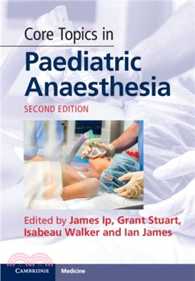 Core Topics in Paediatric Anaesthesia