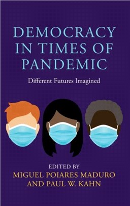 Democracy in Times of Pandemic：Different Futures Imagined