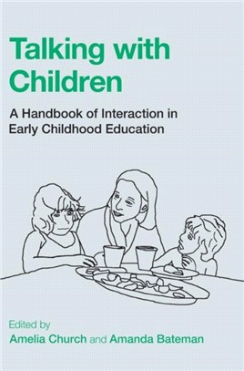 Talking with Children：A Handbook of Interaction in Early Childhood Education