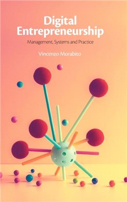 Digital Entrepreneurship：Management, Systems and Practice