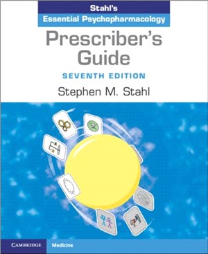 Prescriber's Guide：Stahl's Essential Psychopharmacology