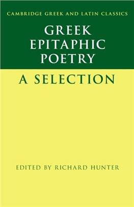 Greek Epitaphic Poetry：A Selection