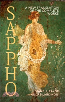 Sappho：A New Translation of the Complete Works
