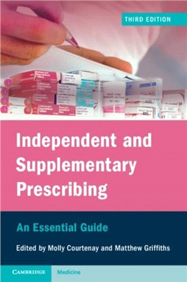 Independent and Supplementary Prescribing：An Essential Guide