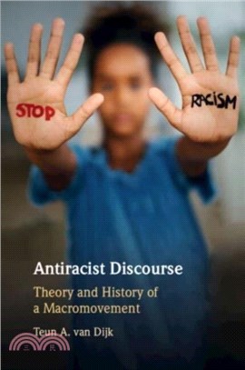 Antiracist Discourse：Theory and History of a Macromovement