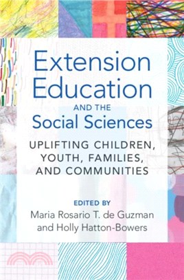 Extension Education and the Social Sciences：Uplifting Children, Youth, Families, and Communities