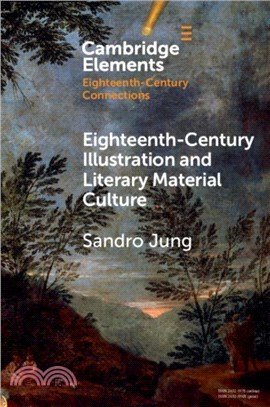 Eighteenth-Century Illustration and Literary Material Culture：Richardson, Thomson, Defoe