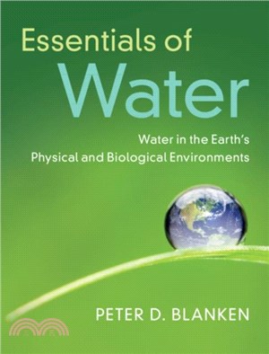 Essentials of Water：Water in the Earth's Physical and Biological Environments