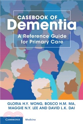 Casebook of Dementia：A Reference Guide for Primary Care
