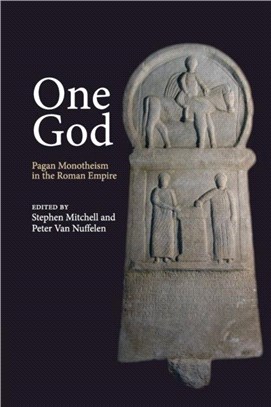 One God：Pagan Monotheism in the Roman Empire