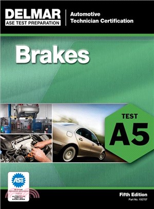 Delmar's Ase Test Preparation ─ Brakes Test 5, Automobile Technician Certification