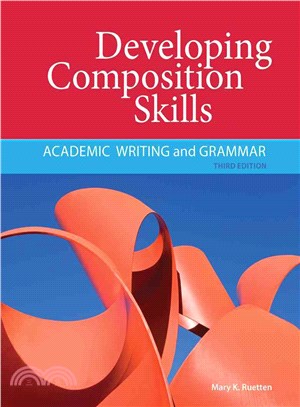 Developing composition skills : academic writing and grammar /