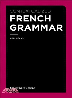 Contextualized French Grammar ─ A Handbook