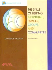 The Skills of Helping Individuals, Families, Groups, and Communities