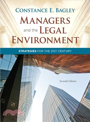 Managers and the Legal Environment—Strategies for the 21st Century