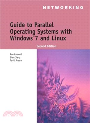 Guide to Parallel Operating Systems with Windows 7 and Linux