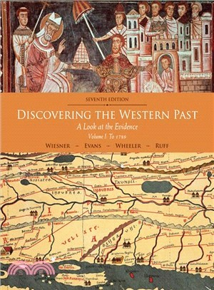Discovering the Western Past ─ A Look at the Evidence, to 1789