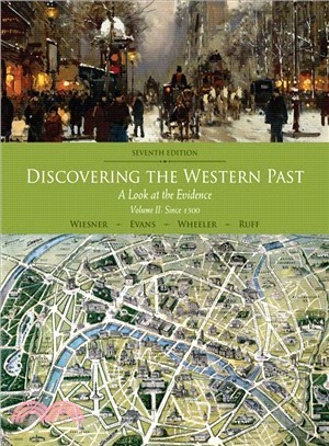 Discovering the Western Past ― A Look at the Evidence Since 1500