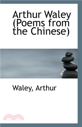 Arthur Waley：Poems from the Chinese