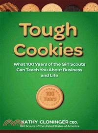 Tough Cookies ─ Leadership Lessons From 100 Years of the Girl Scouts