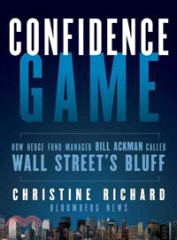 Confidence Game ─ How Hedge Fund Manager Called Wall Street's Bluff