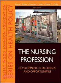 The Nursing Profession: Development, Challenges, And Opportunities