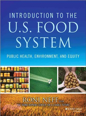 Introduction To The Us Food System: Public Health, Environment, And Equity