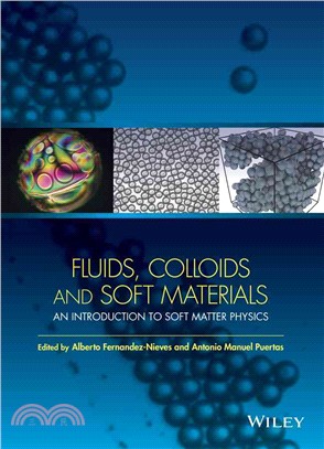 Fluids, Colloids And Soft Materials: An Introduction To Soft Matter Physics