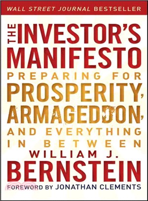 The Investor'S Manifesto: Preparing For Prosperity, Armageddon, And Everything In Between