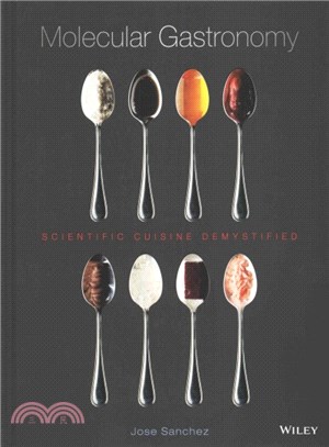 Molecular Gastronomy: Scientific Cuisine Demystified