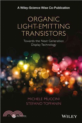 Organic Light-Emitting Transistors: Fundamentals And Perspectives Of An Emerging Technology
