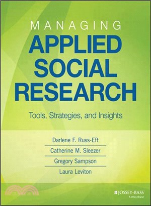 Managing Applied Social Research: Tools, Strategies, And Insights