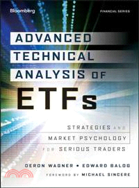 ADVANCED TECHNICAL ANALYSIS OF ETFS：STRATEGIES AND MARKET PSYCHOLOGY FOR SERIOUS TRADERS