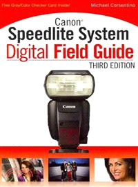 Canon Speedlite System Digital Field Guide