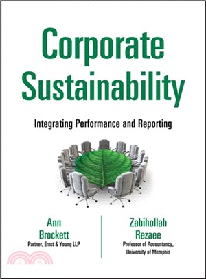 Corporate Sustainability: Integrating Performance And Reporting