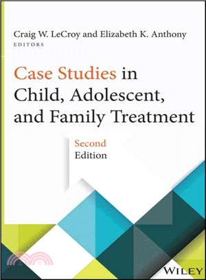 Case Studies In Child, Adolescent, And Family Treatment, Second Edition