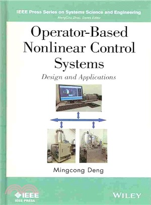 Operator-based nonlinear control systems : design and applications /