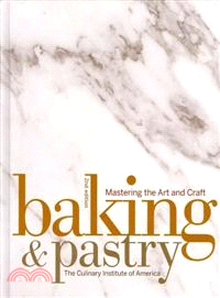 Baking & Pastry / The Art of the Chocolatier / The Pastry Chef's Companion