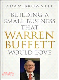 Building A Small Business That Warren Buffett Would Love