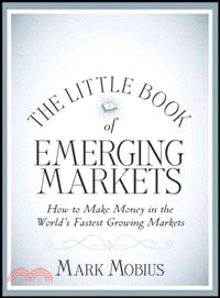 The Little Book of Emerging Markets ─ How to Make Money in the World's Fastest Growing Markets