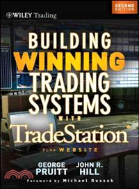 Building Winning Trading Systems With Tradestation + Web Site, Second Edition