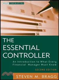 The Essential Controller, Second Edition: An Introduction To What Every Financial Manager Must Know