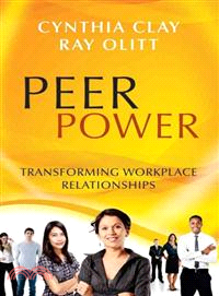 Peer Power ─ Transforming Workplace Relationships