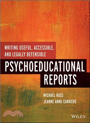 Writing Useful, Accessible, And Legally Defensible Psychoeducational Reports