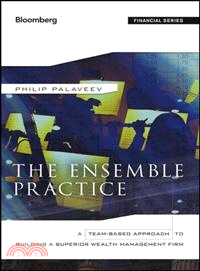 The Ensemble Practice: A Team-Based Approach To Building A Superior Wealth Management Firm