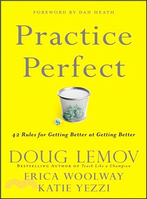 Practice Perfect: 42 Rules For Getting Better At Getting Better