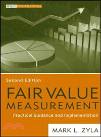 Fair Value Measurement ─ Practical Guidance and Implementation