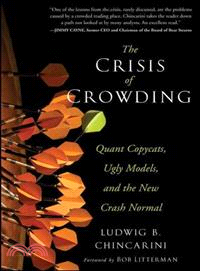 The Crisis Of Crowding: Quant Copycats, Ugly Models, And The New Crash Normal