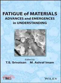 Fatigue Of Materials: Advances And Emergences In Understanding