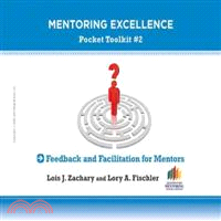 FEEDBACK AND FACILITATION FOR MENTORS：MENTORING EXCELLENCE TOOLKIT #2